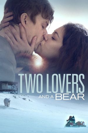 Two Lovers and a Bear's poster