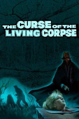The Curse of the Living Corpse's poster