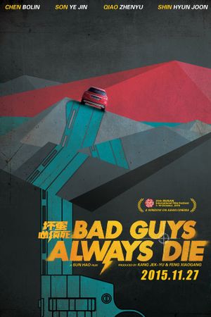 Bad Guys Always Die's poster