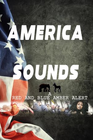 America Sounds A Red and Blue Amber Alert's poster