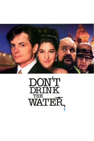 Don't Drink the Water's poster