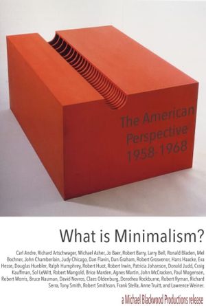 What is Minimalism?: The American Perspective 1958-1968's poster