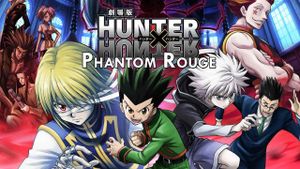 Hunter X Hunter: Phantom Rouge's poster
