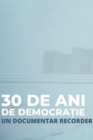 30 de ani de democratie's poster