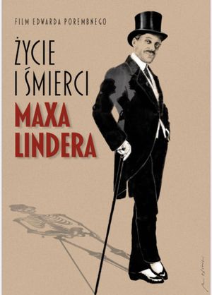 Life and Deaths of Max Linder's poster