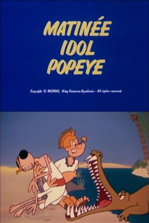 Matinee Idol Popeye's poster