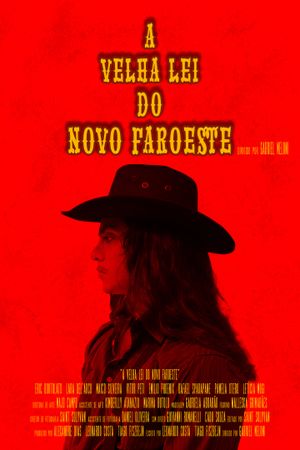 A Velha Lei do Novo Faroeste's poster