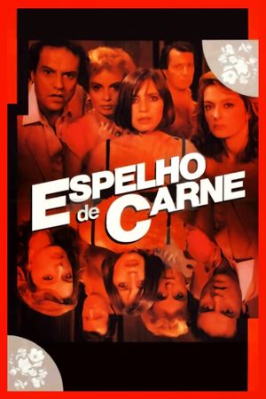 Espelho de Carne's poster