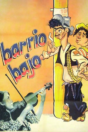 Barrio bajo's poster