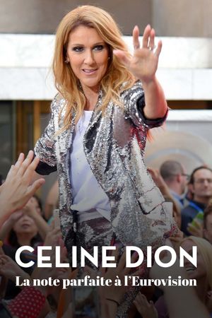 La note parfaite Céline Dion à l'Eurovision's poster