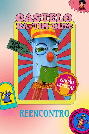 Castelo Rá-Tim-Bum: Reencontro's poster