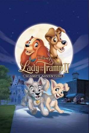 Lady and the Tramp II: Scamp's Adventure's poster