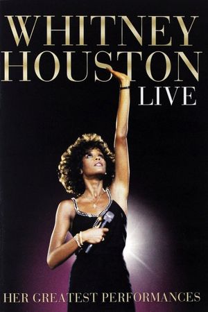 Whitney Houston Live: Her Greatest Performances's poster