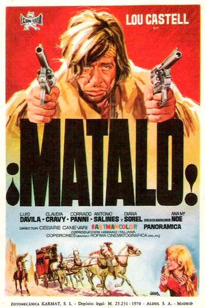 Matalo! (Kill Him)'s poster