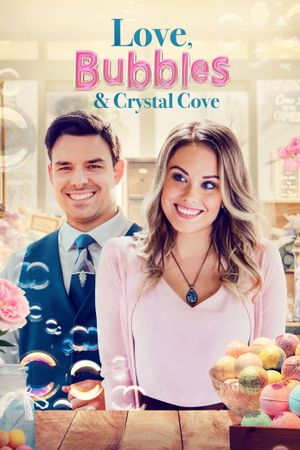 Love, Bubbles & Crystal Cove's poster