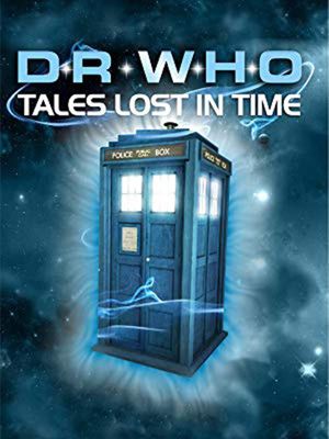 Doctor Who: Tales Lost in Time's poster