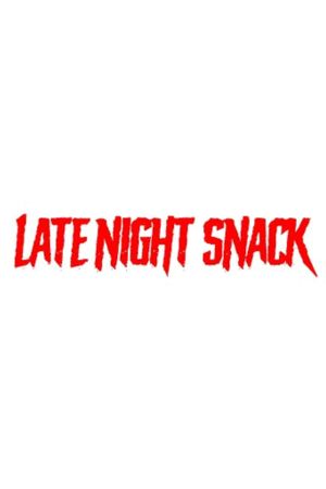 Late Night Snack's poster