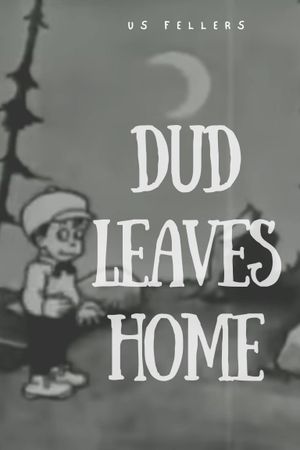 Dud Leaves Home's poster image