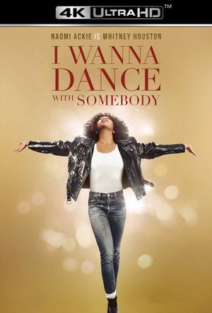 Whitney Houston: I Wanna Dance with Somebody's poster