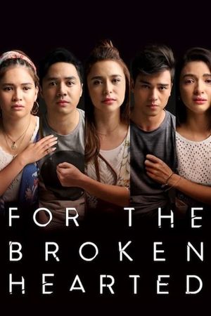 For the Broken Hearted's poster