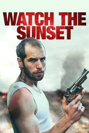 Watch the Sunset's poster