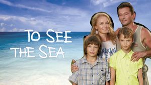 To See the Sea's poster