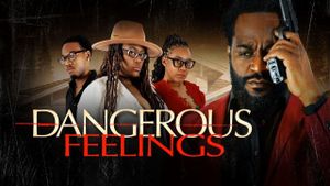 Dangerous Feelings's poster