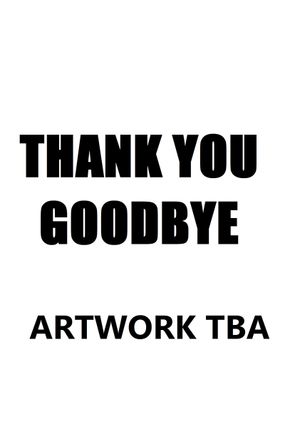 Thank You, Goodbye's poster