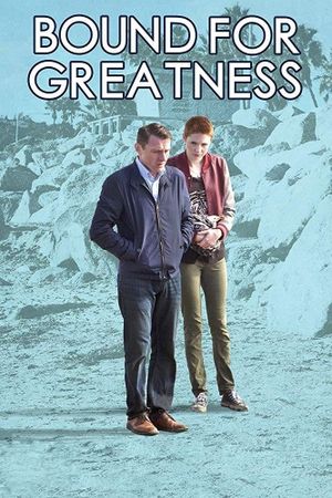 Bound for Greatness's poster