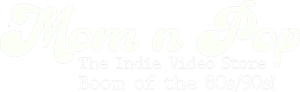 Mom n' Pop: The Indie Video Store Boom of the 80s/90s's poster