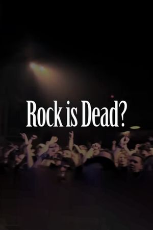 Rock Is Dead?'s poster image