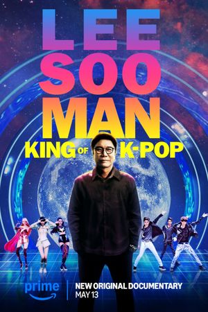 Lee Soo Man: The King of K-Pop's poster