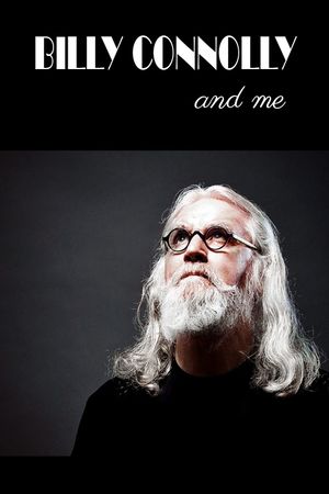Billy Connolly And Me's poster