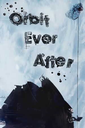 Orbit Ever After's poster