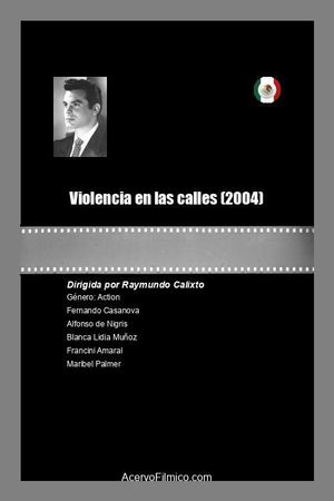 Violencia en las calles's poster