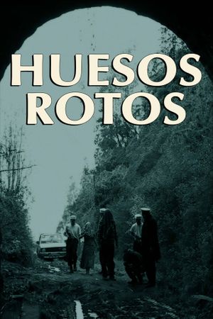Huesos Rotos's poster
