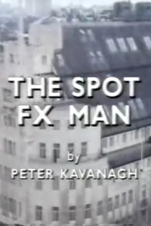 The Spot FX Man's poster image