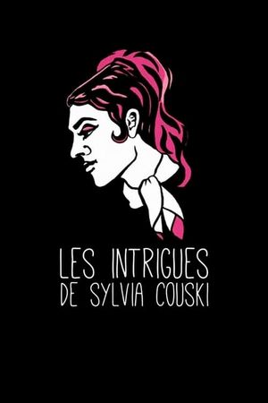 Les intrigues de Sylvia Couski's poster