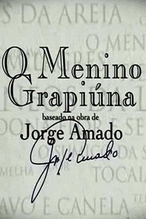 Jorge Amado - O Menino Grapiúna's poster