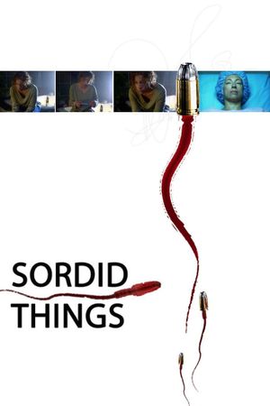 Sordid Things's poster