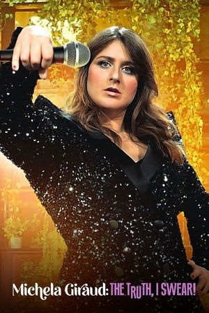 Michela Giraud: The Truth, I Swear!'s poster