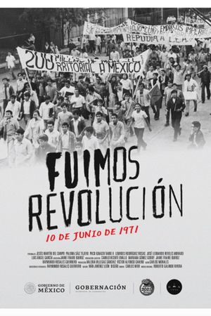 Fuimos revolución. 10 de junio de 1971's poster