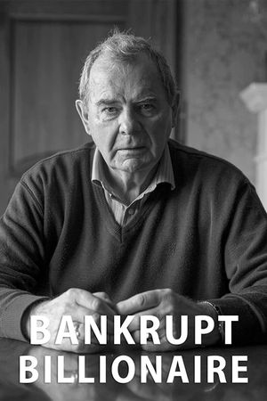 Bankrupt Billionaire's poster