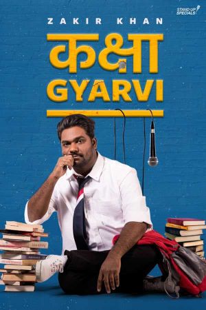 Zakir Khan: Kaksha Gyarvi's poster