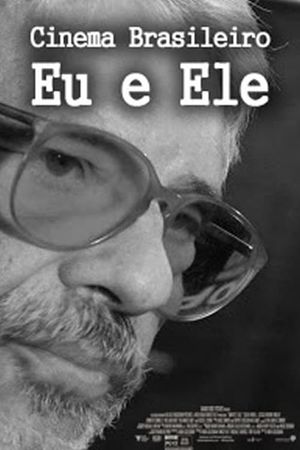 Cinema Brasileiro: Eu e Ele's poster