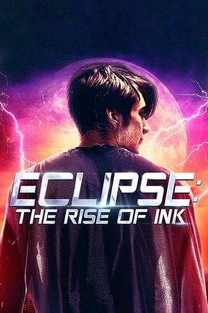 Eclipse: The Rise of Ink's poster