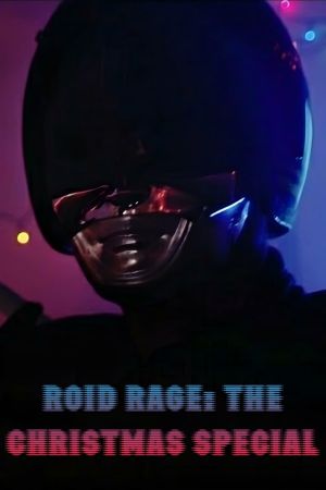 Roid Rage: The Christmas Special's poster