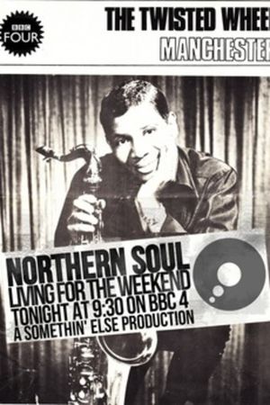 Northern Soul: Living for the Weekend's poster