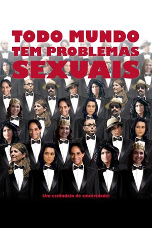 Todo Mundo Tem Problemas Sexuais's poster