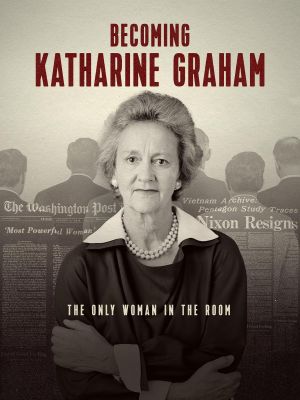 Becoming Katharine Graham's poster